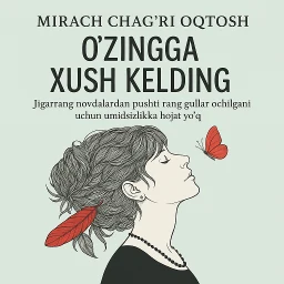 O'zingga Xush Kelding
